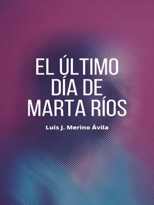cover image of El último día de Marta Ríos